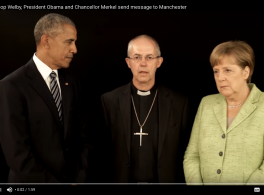 Video: Archbishop Welby, President Obama and Chancellor Merkel send message to Manchester